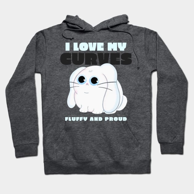 I love my curves fluffy and proud Hoodie by RareLoot19